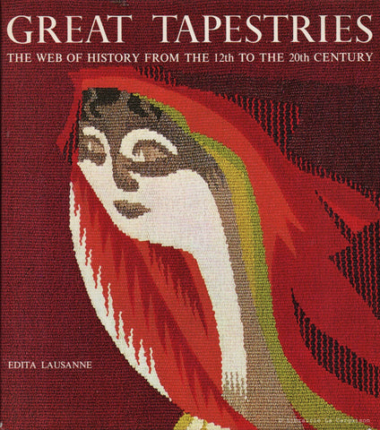 COLLECTIF. Great Tapestries : The Web of History from the 12th to the 20th Century