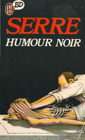 SERRE. Humour noir