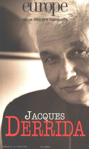 DERRIDA, JACQUES. Jacques Derrida - Europe : revue littéraire mensuelle - numéro 901