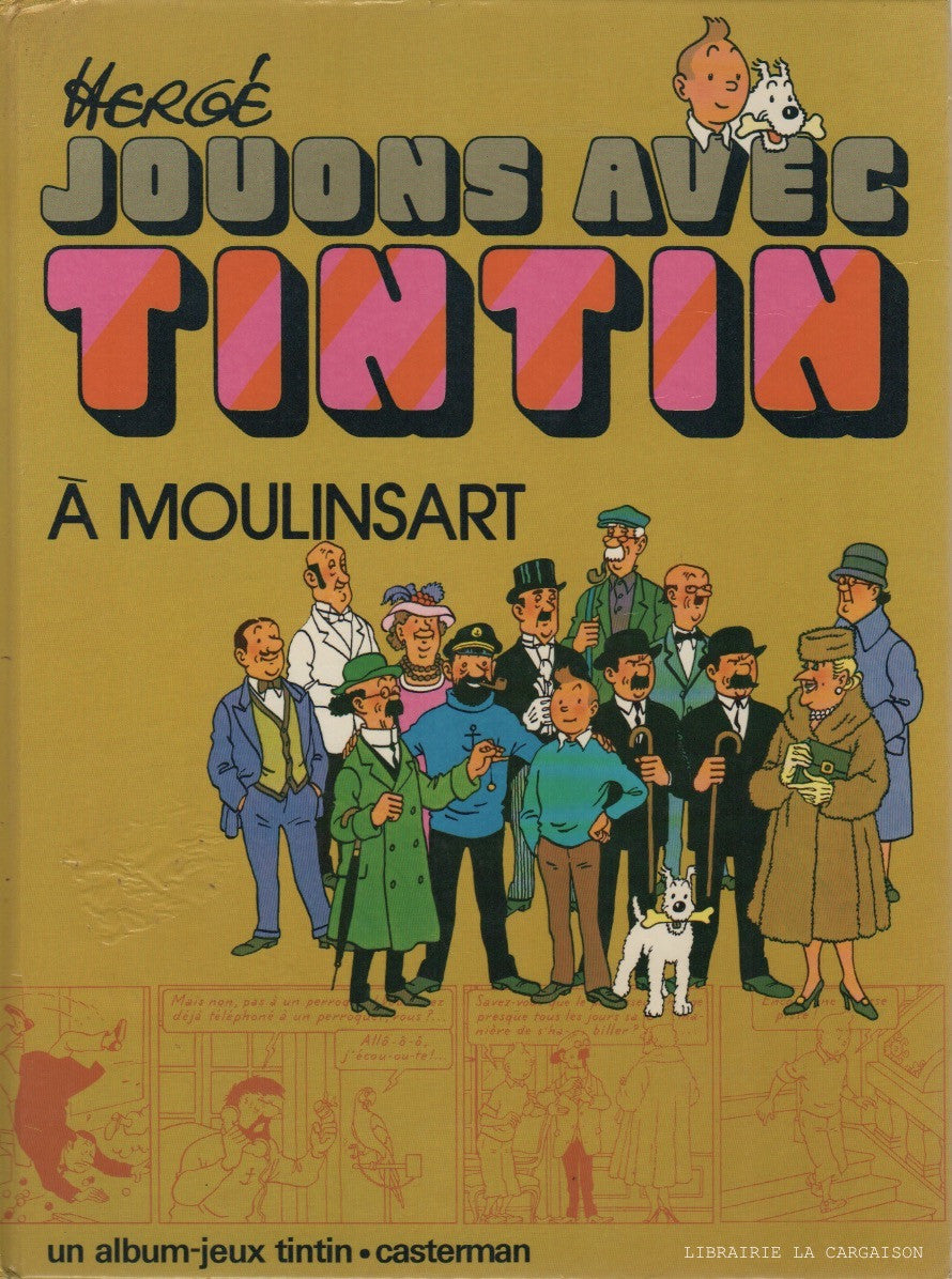TINTIN. Jouons avec Tintin à Moulinsart