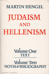 HENGEL, MARTIN. Judaism and Hellenism : Studies in their Encounter in Palestine during the Early Hellenistic Period (Vols. 1 & 2)
