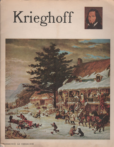KRIEGHOFF, CORNELIUS. Krieghoff : The Rebirth of a Fascinating Painter