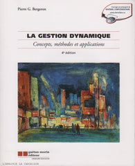 BERGERON, PIERRE G. Gestion dynamique (La) : Concepts, méthodes et applications - 4e édition