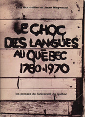 BOUTHILLIER-MEYNAUD. Le choc des langues au Québec 1760-1970