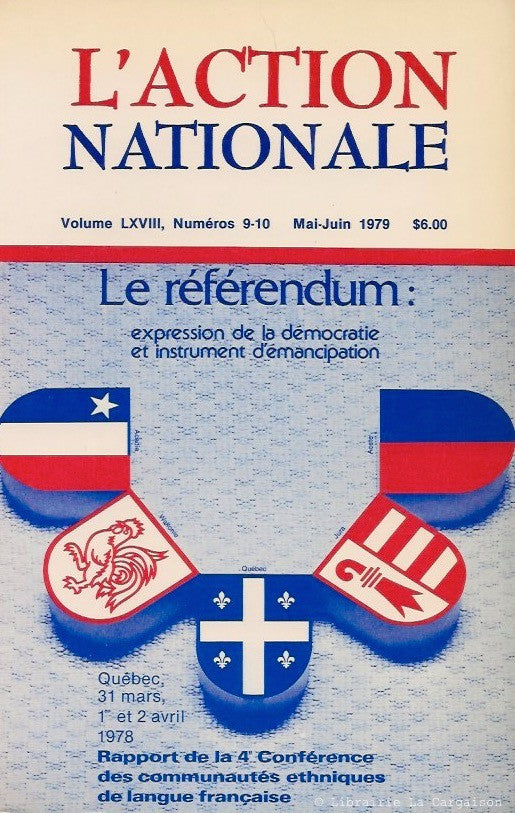 COLLECTIF. Le référendum: expression de la démocratie et instrument d'émancipation. (L'Action nationale, Volume LXVIII, Numéros 9-10, Mai-Juin 1979)