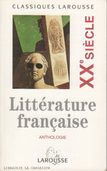COLLECTIF. Anthologie de la littérature française - XXe siècle