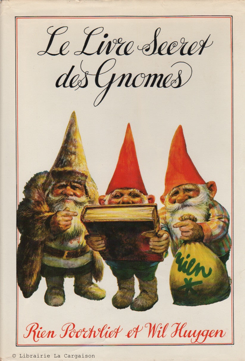 POORTVLIET-HUYGEN. Le Livre Secret des Gnomes