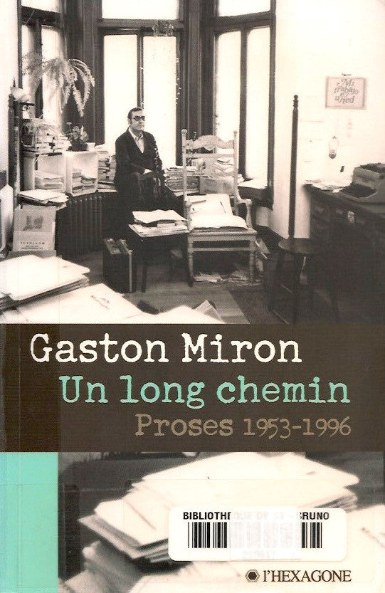 MIRON, GASTON. Un long chemin : Proses 1953-1996