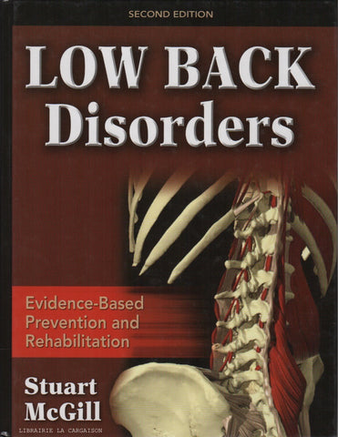MCGILL, STUART. Low Back Disorders : Evidence-Based Prevention and Rehabilitation - Second edition
