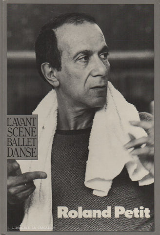 PETIT, ROLAND. Avant-Scène Ballet/Danse (L') : Roland Petit