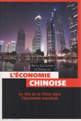 WU-FUMIN-LEI. Économie chinoise (L') : Le rôle de la Chine dans l'économie mondiale