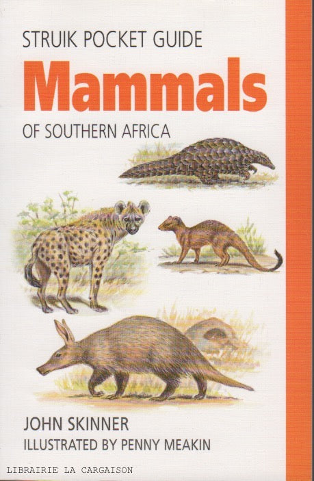 SKINNER, JOHN. Mammals of Southern Africa