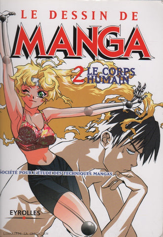 COLLECTIF. Le dessin de manga - Tome 02 : Le corps humain