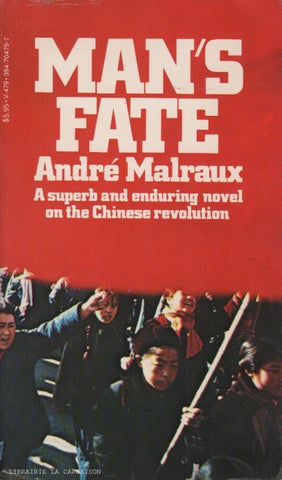 MALRAUX, ANDRE. Man's fate : A superb and enduring novel on the Chinese revolution