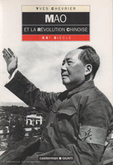 CHEVRIER, YVES. Mao et la révolution chinoise
