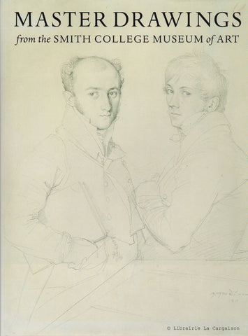 SIEVERS, ANN H. Master Drawings from the Smith College Museum of Art