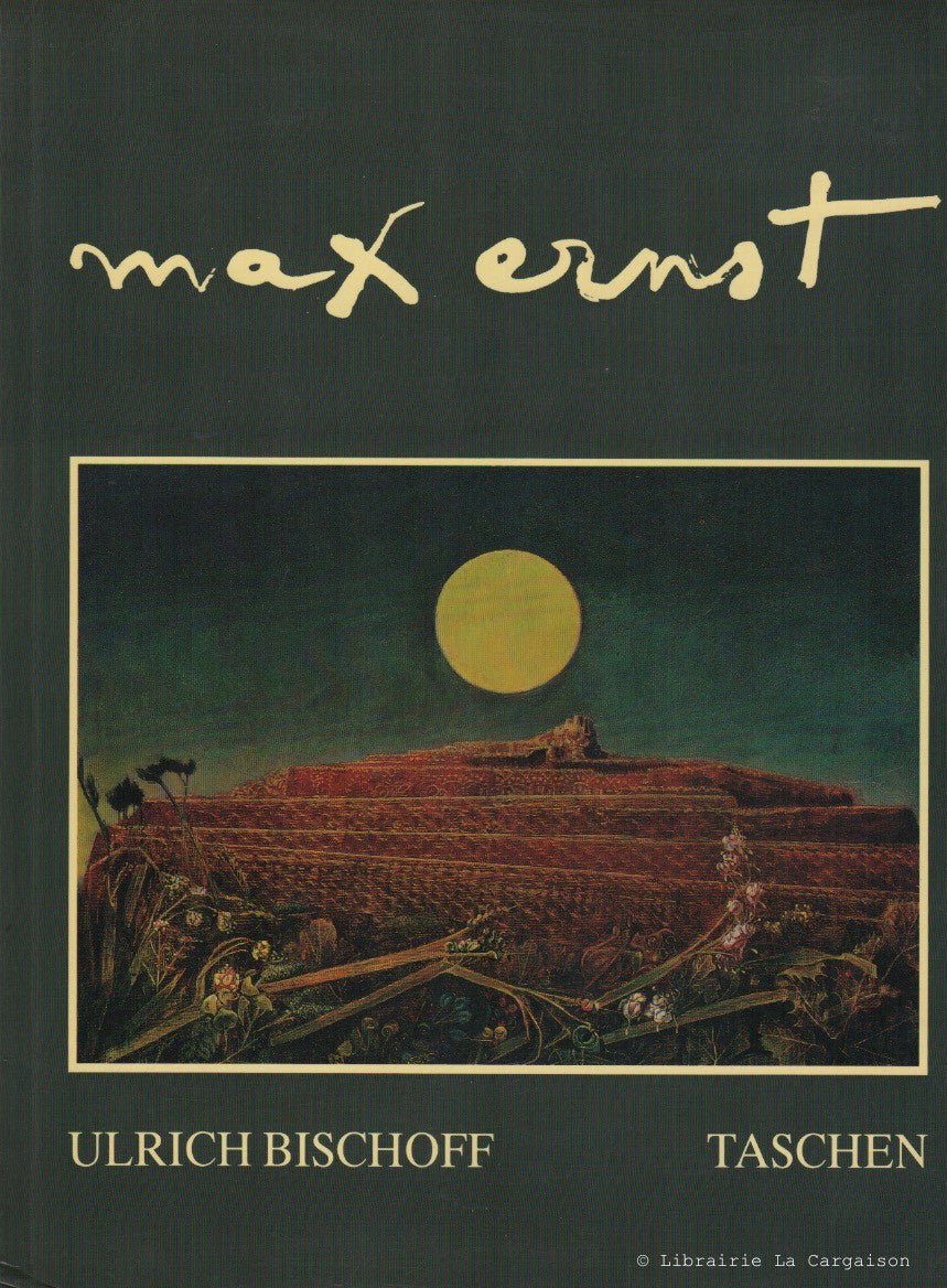 ERNST, MAX. Max Ernst 1891-1976 : Beyond Painting