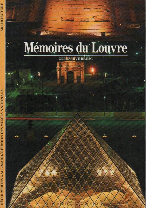 BRESC, GENEVIEVE. Mémoires du Louvre