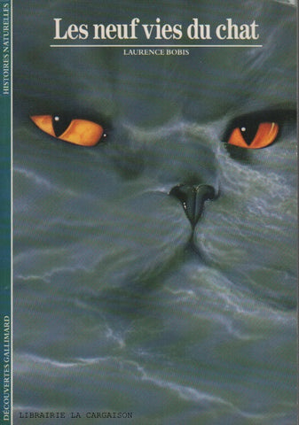 BORIS, LAURENCE. Les neuf vies du chat