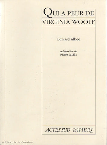 ALBEE, EDWARD. Qui a peur de Virginia Woolf?