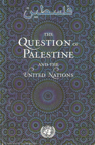 COLLECTIF. The Question of Palestine and the United Nations