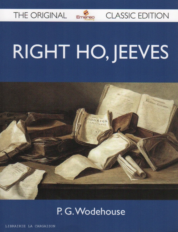 WODEHOUSE, P. G. Right Ho, Jeeves