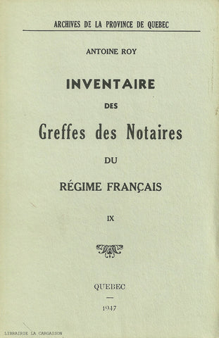 ROY. Inventaire des Greffes des Notaires du Régime français - Volume 09