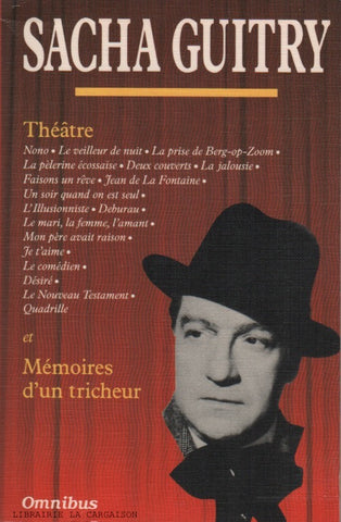GUITRY, SACHA. Théâtre et Mémoires d'un tricheur