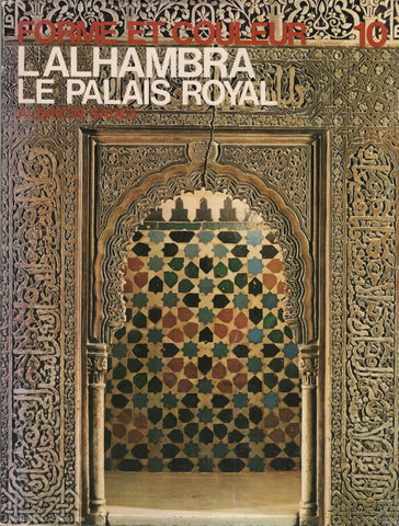 GOMEZ- PAREJA. Alhambra (L') : Le Palais Royal