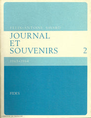 SAVARD, FELIX-ANTOINE. Journal et souvenirs I & II (Complet en 2 volumes)