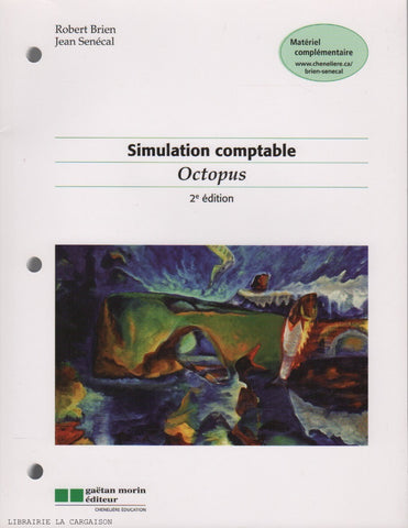 BRIEN-SENECAL. Simulation comptable : Octopus - 2e édition