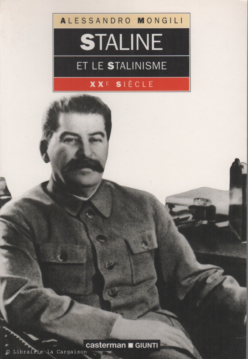 MONGILI, ALESSANDRO. Staline et le stalinisme