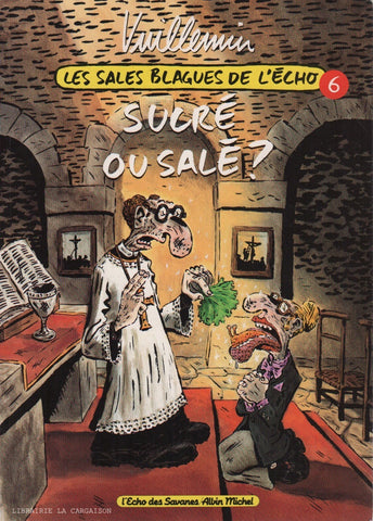 SALES BLAGUES DE L'ECHO (LES). Tome 06 : Sucré ou salé?