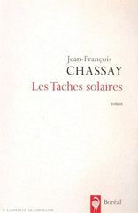 CHASSAY, JEAN-FRANCOIS. Les Taches solaires
