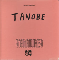 TANOBE. Tanobe (Collection Signatures) (Dédicacé)