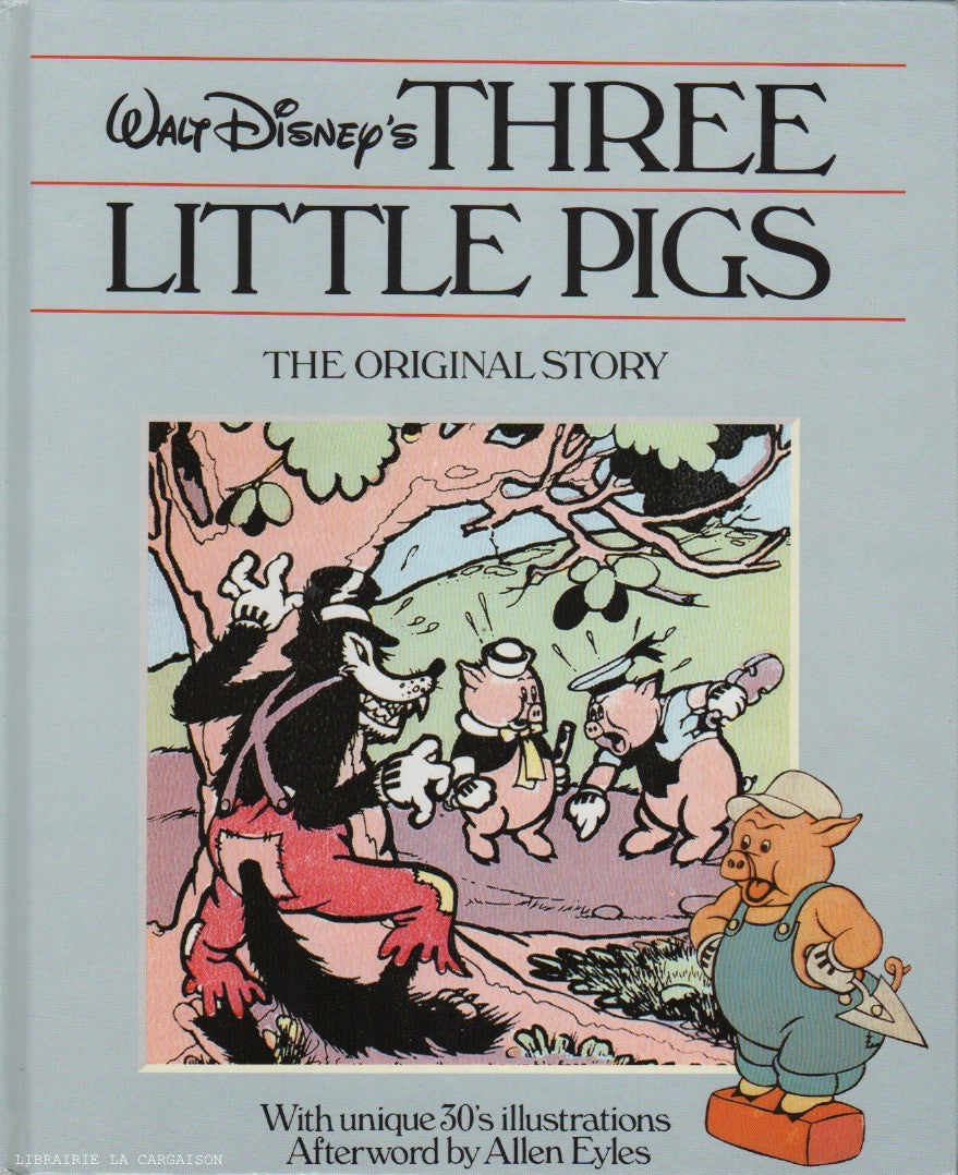 COLLECTIF. Walt Disney's Three Little Pigs - The Original Story