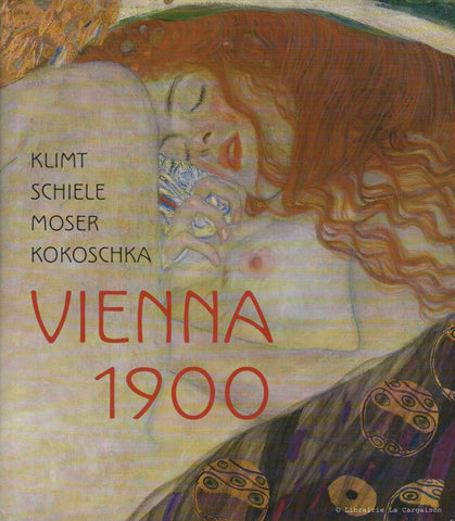 COLLECTIF. Klimt, Schiele, Moser, Kokoschka. Vienna 1900.