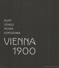 COLLECTIF. Klimt, Schiele, Moser, Kokoschka. Vienna 1900.