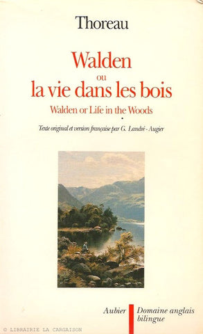 THOREAU, HENRY DAVID. Walden ou la vie dans bois. Walden or Life in the Woods.