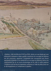CHARBONNEAU-DESLOGES-LAFRANCE. Québec ville fortifiée du XVIIe (17e) au XIXe (19e) siècle