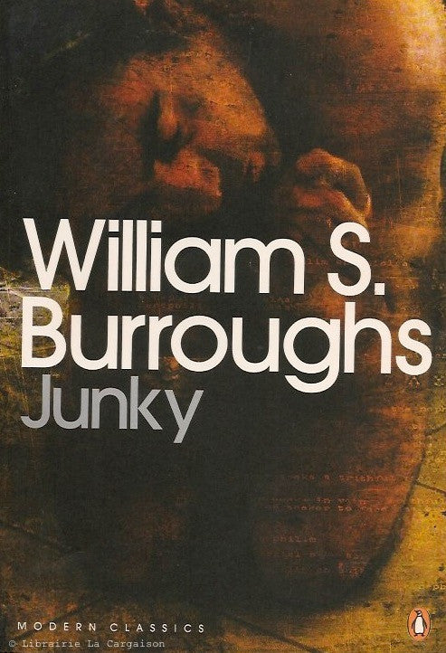 BURROUGHS, WILLIAM S. Junky: The definitive text of "Junk"