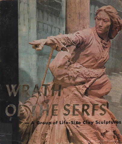 COLLECTIF. Wrath of the Serfs. A group of Life-Size Clay Sculptures.