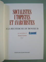 COLLECTIF. Les Grands Révolutionnaires. Volume 02. Socialistes, Utopistes et Anarchistes: À la recherche du bonheur