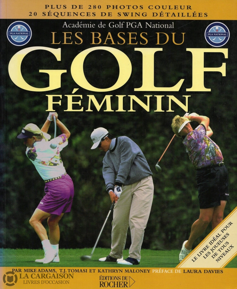 https://www.librairielacargaison.com/cdn/shop/products/adams-tomasi-maloney-bases-du-golf-feminin-les-le-livre-ideal-pour-joueuses-de-tous-niveaux-plus-280-photos-112.jpg?v=1630073410