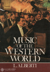 Alberti Luciano. Music Of The Western World Livre