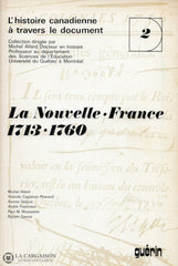 Allard Michel. Histoire Canadienne À Travers Le Document (L) - Tome 02:  La Nouvelle France