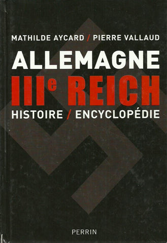 AYCARD, MATHILDE. Allemagne IIIe Reich. Histoire/Encyclopédie.