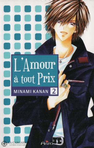 Amour À Tout Prix (L) / Kanan Minami. Tome 02 Livre