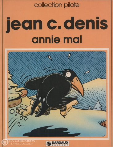 Andre Le Corbeau / Denis Jean C. Tome 01:  Annie Mal Livre