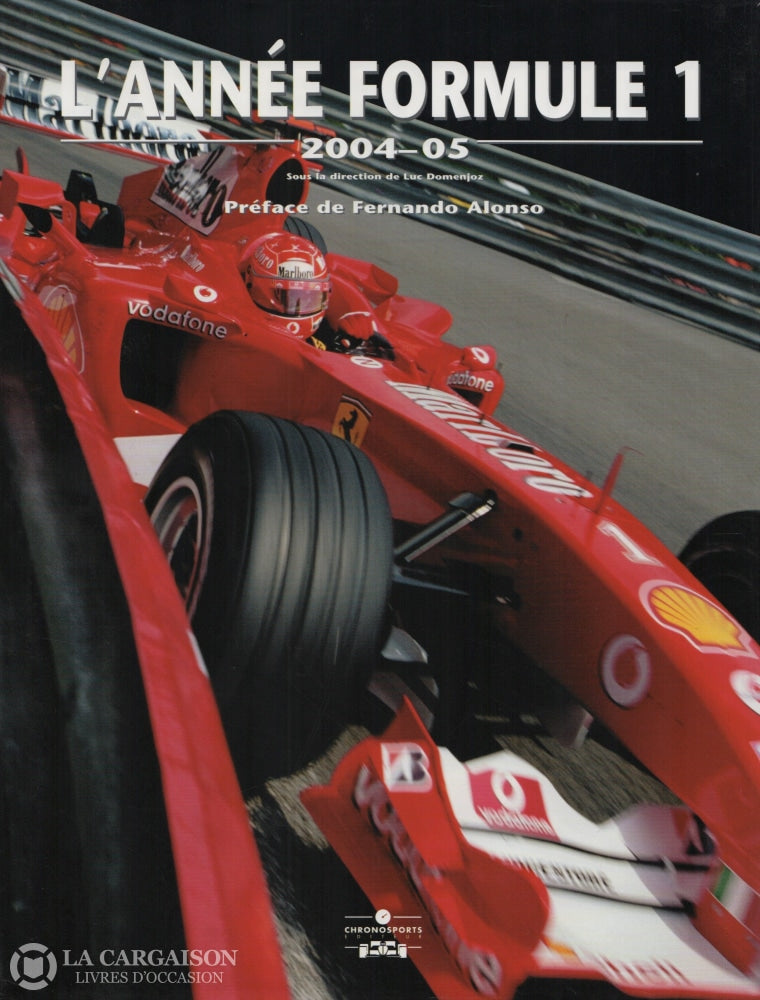 Annee Formule 1 (L). Lannée Formule:  2004-05 Livre